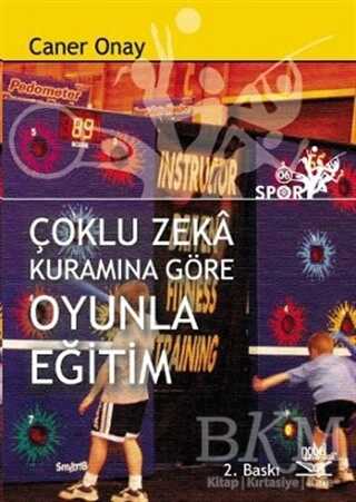 Çoklu Zeka Kuramına Göre Oyunla Eğitim - Nobel Akademik Yayıncılık