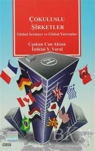 Çokuluslu Şirketler Global Sermaye ve Global Yatırımlar - Çizgi Kitabevi Yayınları