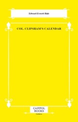 Col. Clipsham`s Calendar - Capitol Books