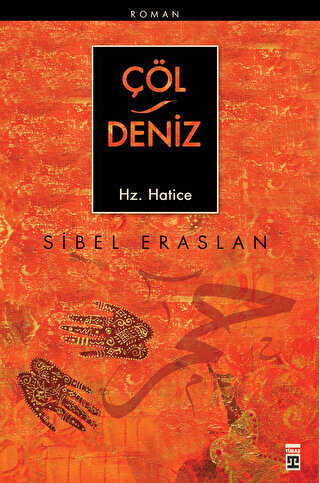 Çöl Deniz Hz. Hatice - Timaş İnanç