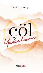 Çöl Yazıları - Ahenk Kitap