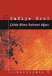 Çölde Biten Rahmet Ağacı - Kubbealtı Neşriyatı Yayıncılık