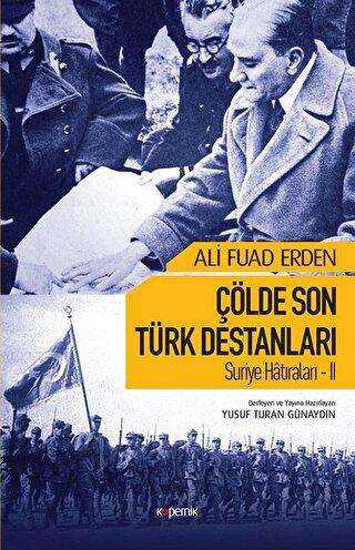 Çölde Son Türk Destanları - Kopernik Kitap