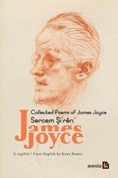 Collected Poems Of James Joyce - Sercem Şi`ren James Joyce - Avesta Yayınları