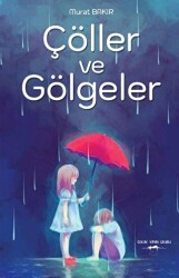 Çöller ve Gölgeler - Sokak Kitapları Yayınları
