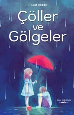 Çöller ve Gölgeler - 1