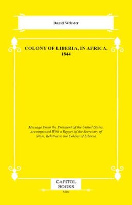 Colony of Liberia, in Africa, 1844 - 1