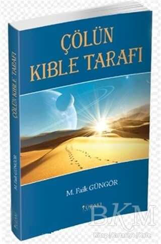 Çölün Kıble Tarafı - Yüzakı Yayıncılık