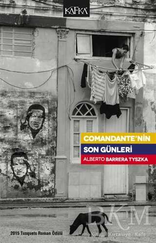 Comandante’nin Son Günleri - Kafka Kitap