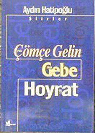 Çömçe Gelin 1966 Gebe 1968 Hoyrat 1971 - Çınar Yayınları