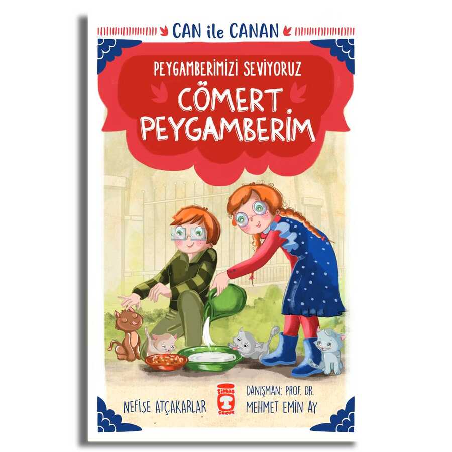 Cömert Peygamberim - Can İle Canan Peygamberimizi Seviyoruz - Timaş Gülce Çocuk