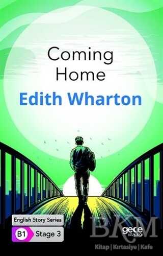 Coming Home - İngilizce Hikayeler B1 Stage 3 - Gece Kitaplığı