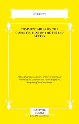 Commentaries on the Constitution of the United States - 1