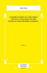 Commentaries on the First Twenty Chapters of the Book of the Prophet Ezekiel - Capitol Books