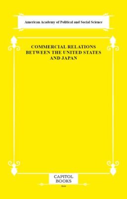 Commercial Relations Between the United States and Japan - 1