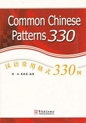 Common Chinese Patterns 330 - Sinolingua