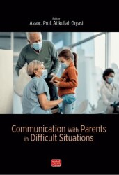 Communication with Parents in Difficult Situations - Nobel Bilimsel Eserler
