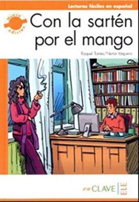 Con la Sarten por el Mango LFEE Nivel-3 B2 İspanyolca Okuma Kitabı