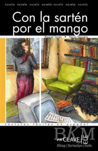 Con la Sarten por el Mango LFEE Nivel-3 İspanyolca Okuma Kitabı