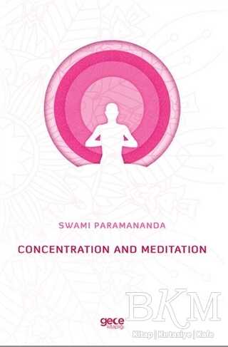 Concentration and Meditation - 2