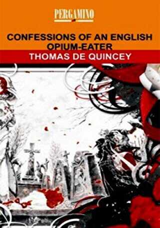 Confessions Of An English Opium - Eater - Pergamino