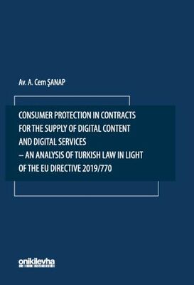Consumer Protection in Contracts for the Supply of Digital Content and Digital Services-An Analysis 