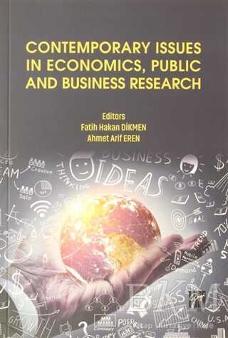 Contemporary Issues in Economics, Public and Business Research - Gazi Kitabevi