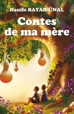 Contes de ma mère - 1