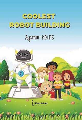 Coolest Robot Building - 1