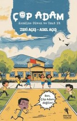 Çöp Adam, Kendine Güven ve Umut Et 7+Yaş - Öğretmen Yazarlar