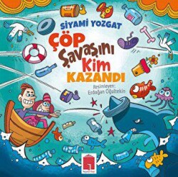 Çöp Savaşını Kim Kazandı - Hayal Kitap