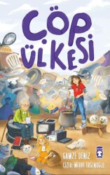 Çöp Ülkesi - Timaş Çocuk