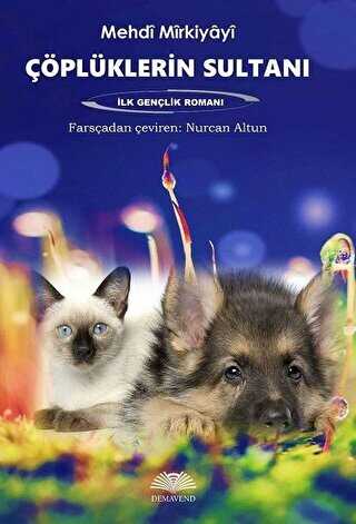 Çöplüklerin Sultanı - Demavend Yayınları