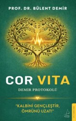 Cor Vita: Demir Protokolü - Destek Yayınları
