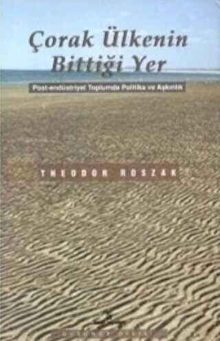 Çorak Ülkenin Bittiği Yer - İnsan Yayınları