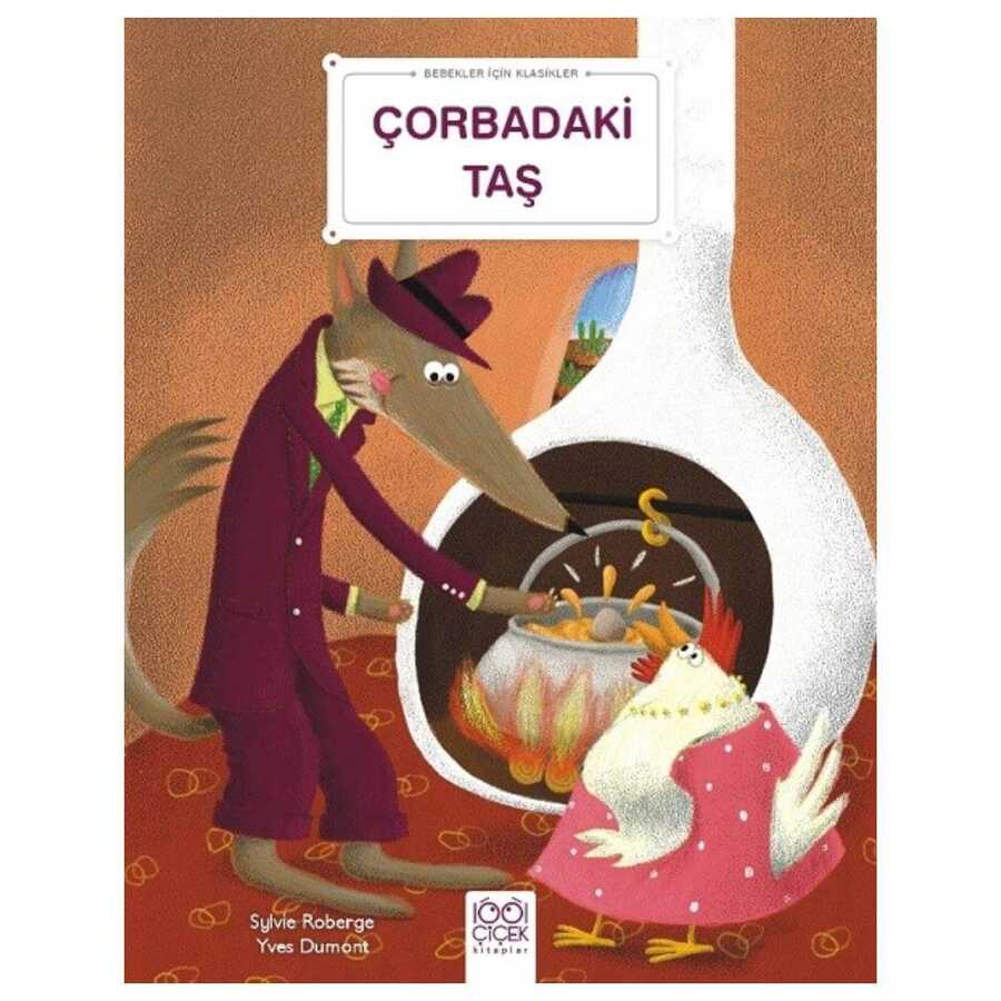 Çorbadaki Taş - Bebekler İçin Klasikler - 1001 Çiçek Kitaplar