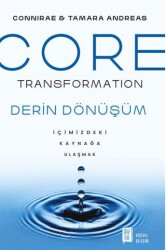 Core Transformation - İçimizdeki Kaynağa Ulaşmak - Mona Kitap