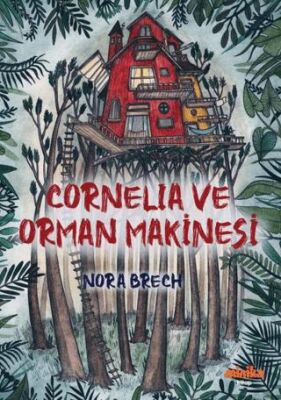 Cornelia ve Orman Makinesi - 1