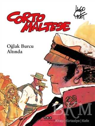Corto Maltese 2 - Oğlak Burcu Altında - Yapı Kredi Yayınları