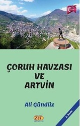 Çoruh Havzası ve Artvin - Zet Yayınları