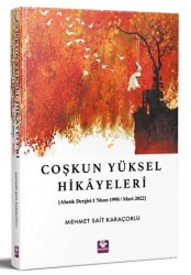 Coşkun Yüksel Hikayeleri - Menekşe Kitap