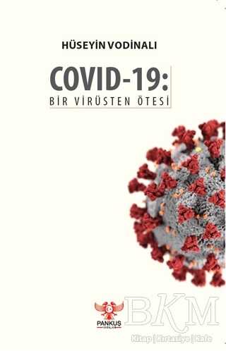 Covid-19: Bir Virüsten Ötesi - Pankuş Yayınları