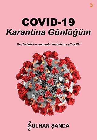 Covid 19 Karantina Günlüğüm - Cinius Yayınları