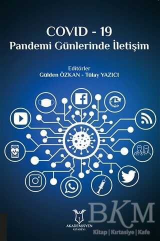 Covid-19 Pandemi Günlerinde İletişim - Akademisyen Kitabevi