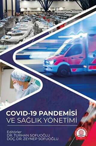 Covid - 19 Pandemisi ve Sağlık Yönetimi