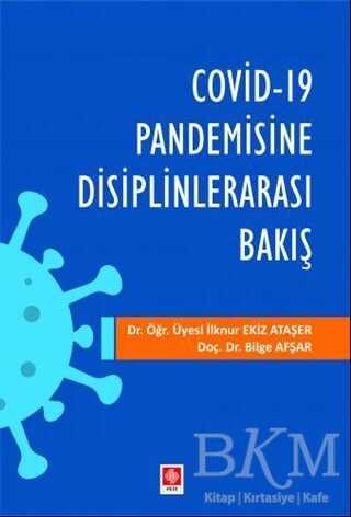 Covid-19 Pandemisine Disiplinlerarası Bakış - Ekin Basım Yayın