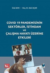 COVID 19 Pandemisinin Sektörler, İstihdam ve Çalışma Hayatı Üzerine Etkileri - 2