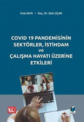 COVID 19 Pandemisinin Sektörler, İstihdam ve Çalışma Hayatı Üzerine Etkileri - 2