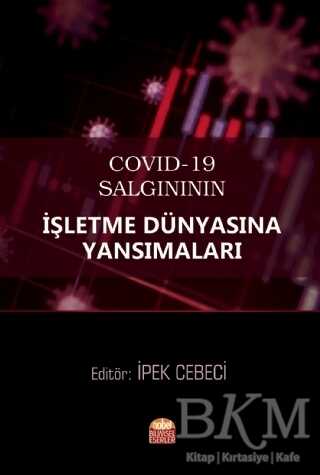 COVID-19 Salgınının İşletme Dünyasına Yansımaları - Nobel Bilimsel Eserler