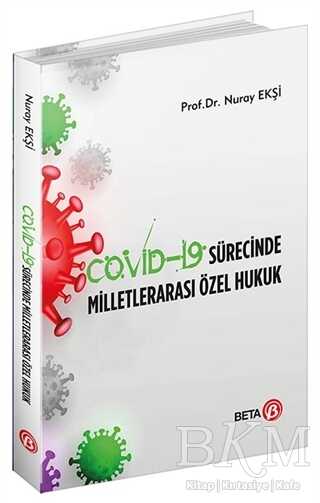 Covid-19 Sürecinde Milletlerarası Özel Hukuk - Beta Yayınevi